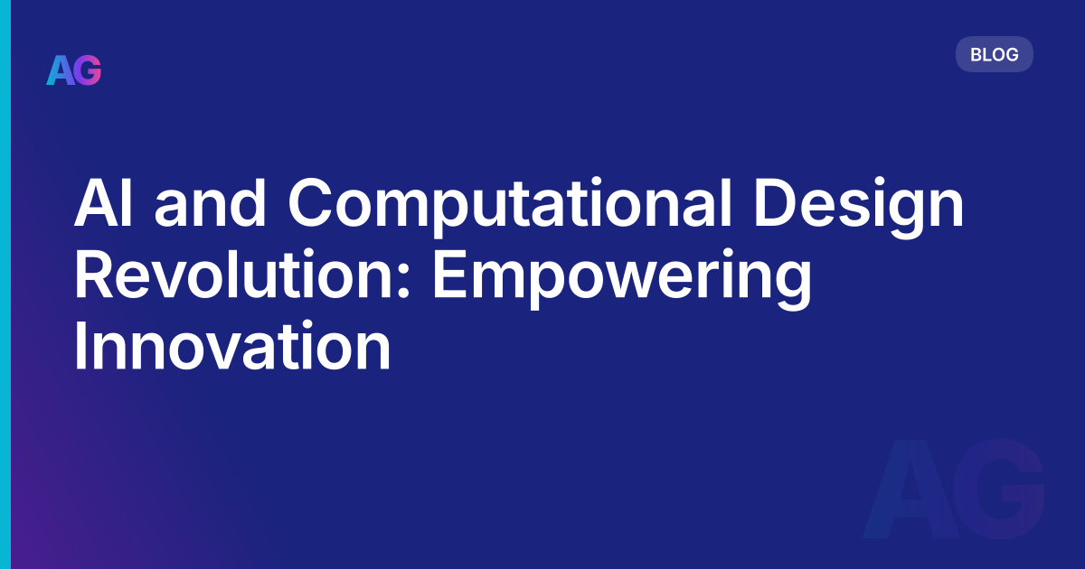 AI and Computational Design Revolution: Empowering Innovation