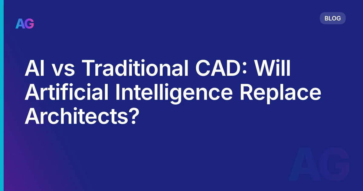 AI vs CAD vs BIM: What's Actually Changing for Architects and What Isn't