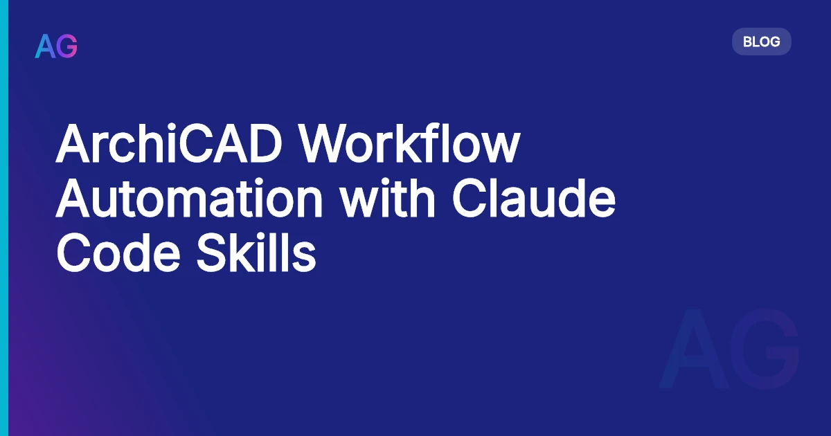 ArchiCAD Workflow Automation with Claude Code Skills