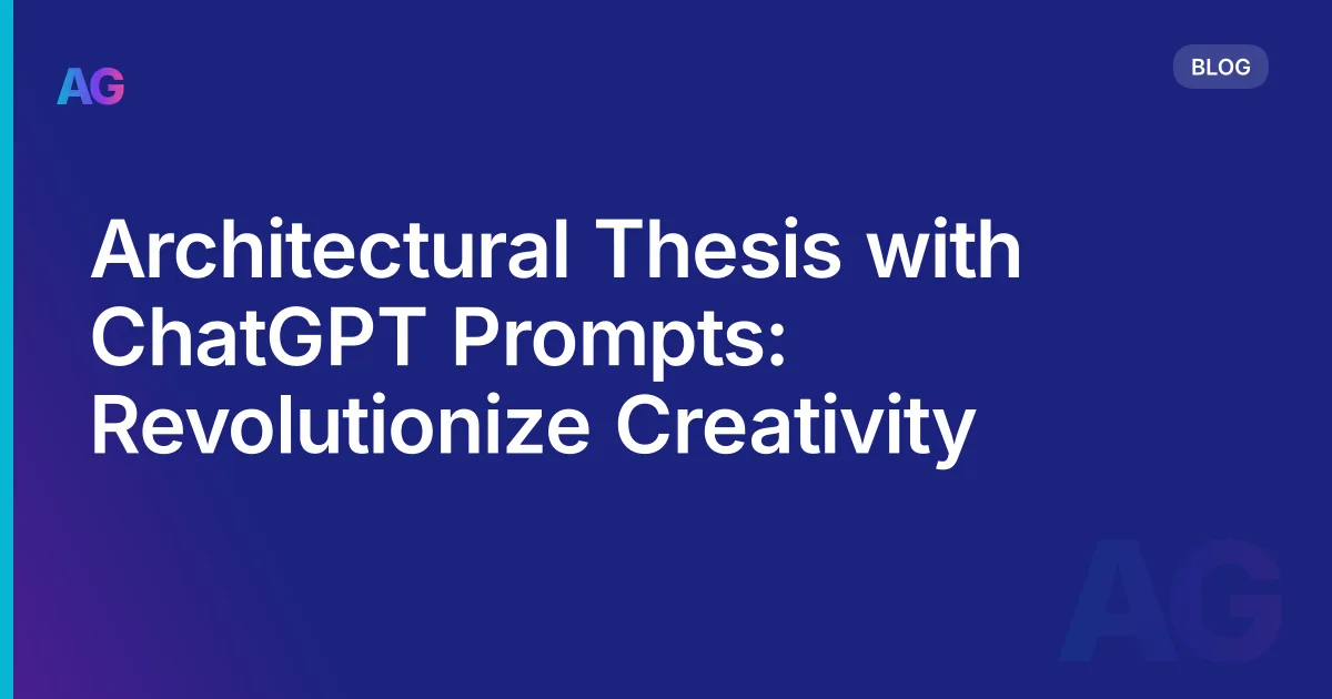 Architectural Thesis with ChatGPT in 2026: Prompts, Workflow, and Research Ideas