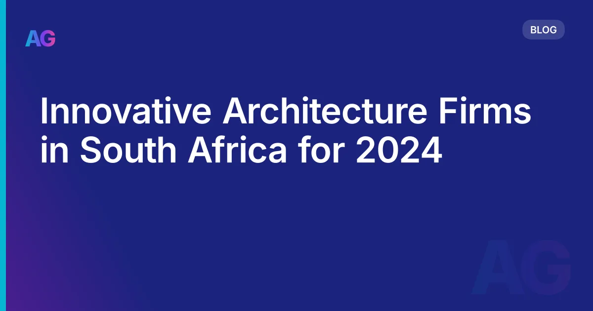 Innovative Architecture Firms in South Africa for 2026