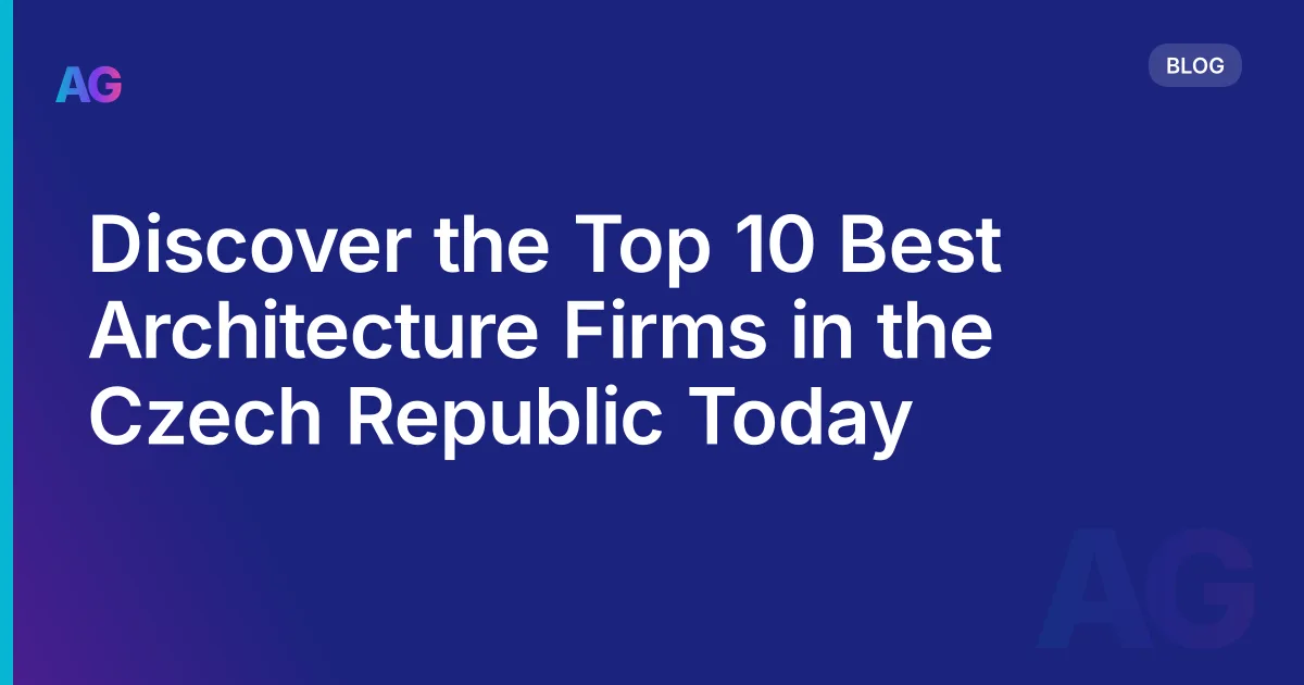 Discover the Top 10 Best Architecture Firms in the Czech Republic Today