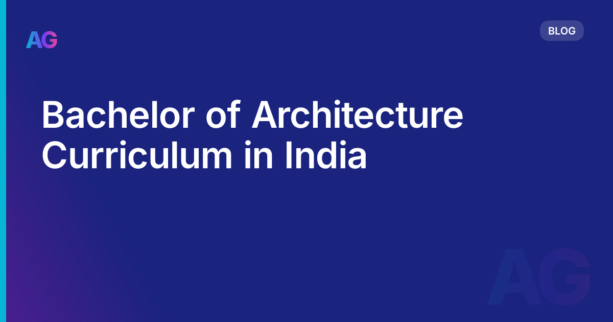 Bachelor of Architecture Curriculum in India