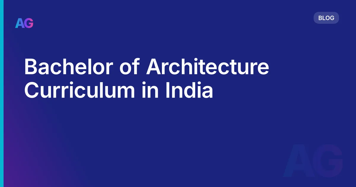 Bachelor of Architecture Curriculum in India
