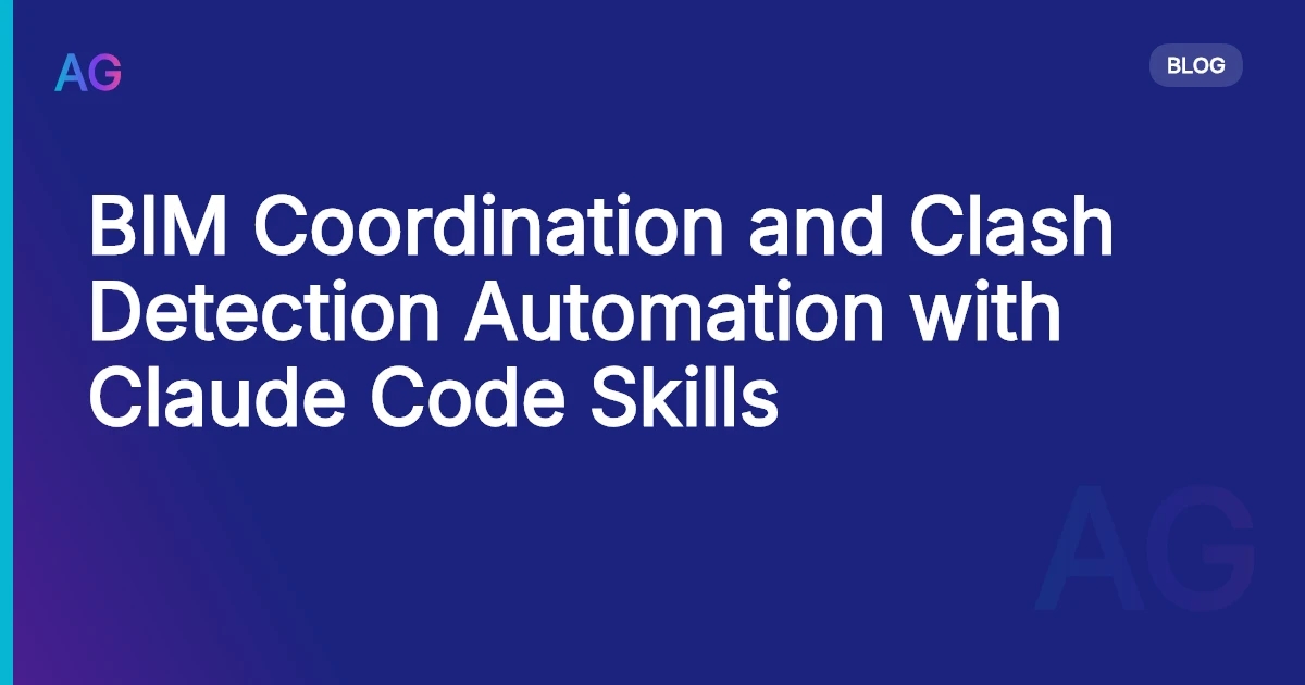 BIM Coordination and Clash Detection Automation with Claude Code Skills