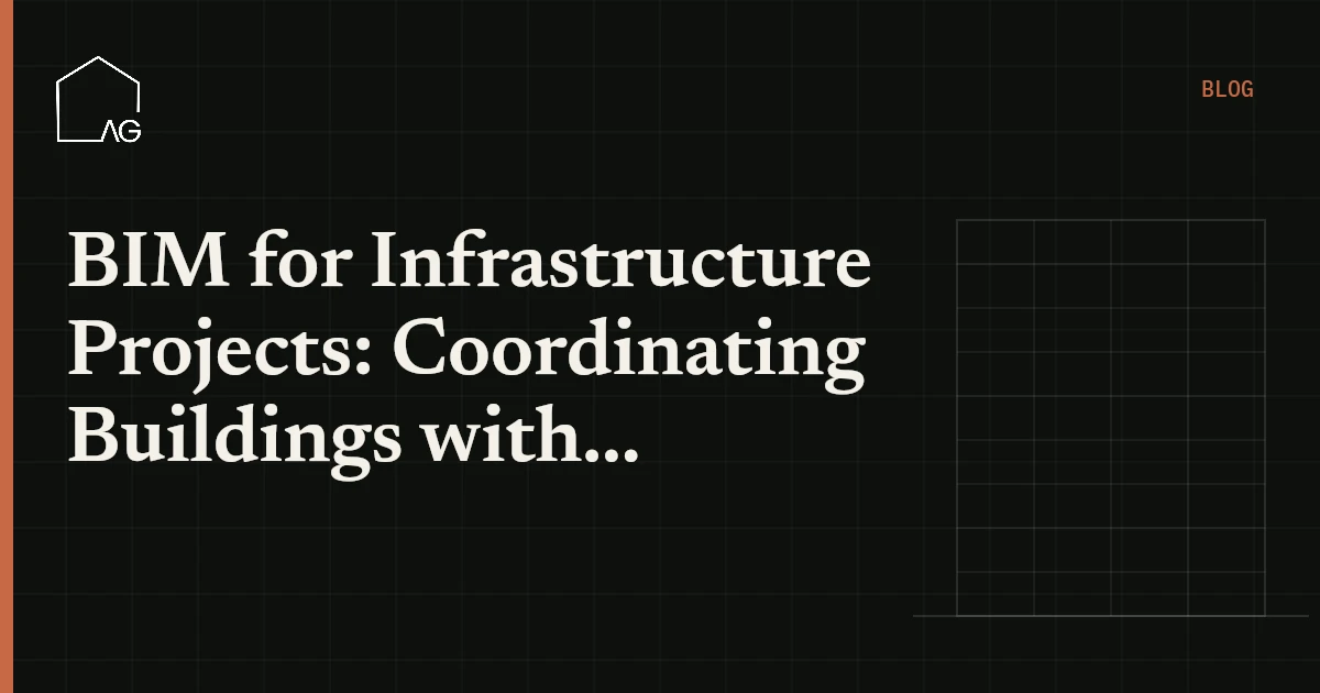 BIM for Infrastructure Projects: Coordinating Buildings with Civil Works