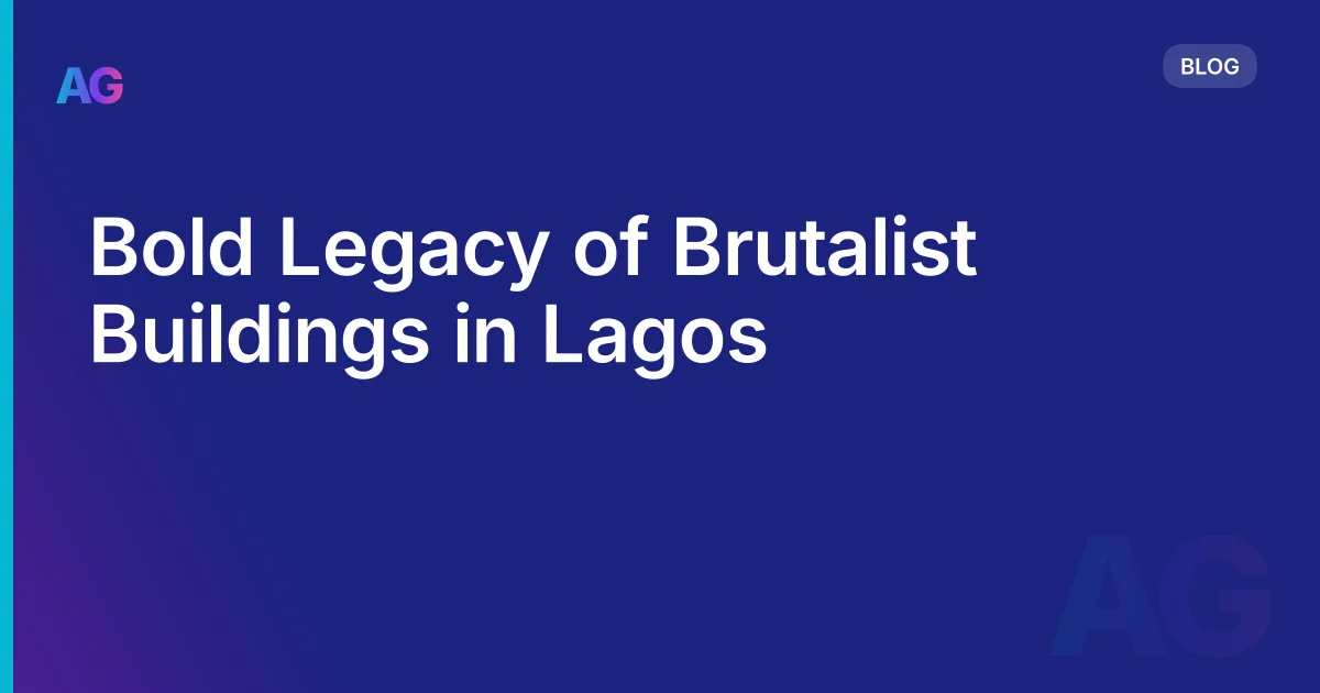 Bold Legacy of Brutalist Buildings in Lagos