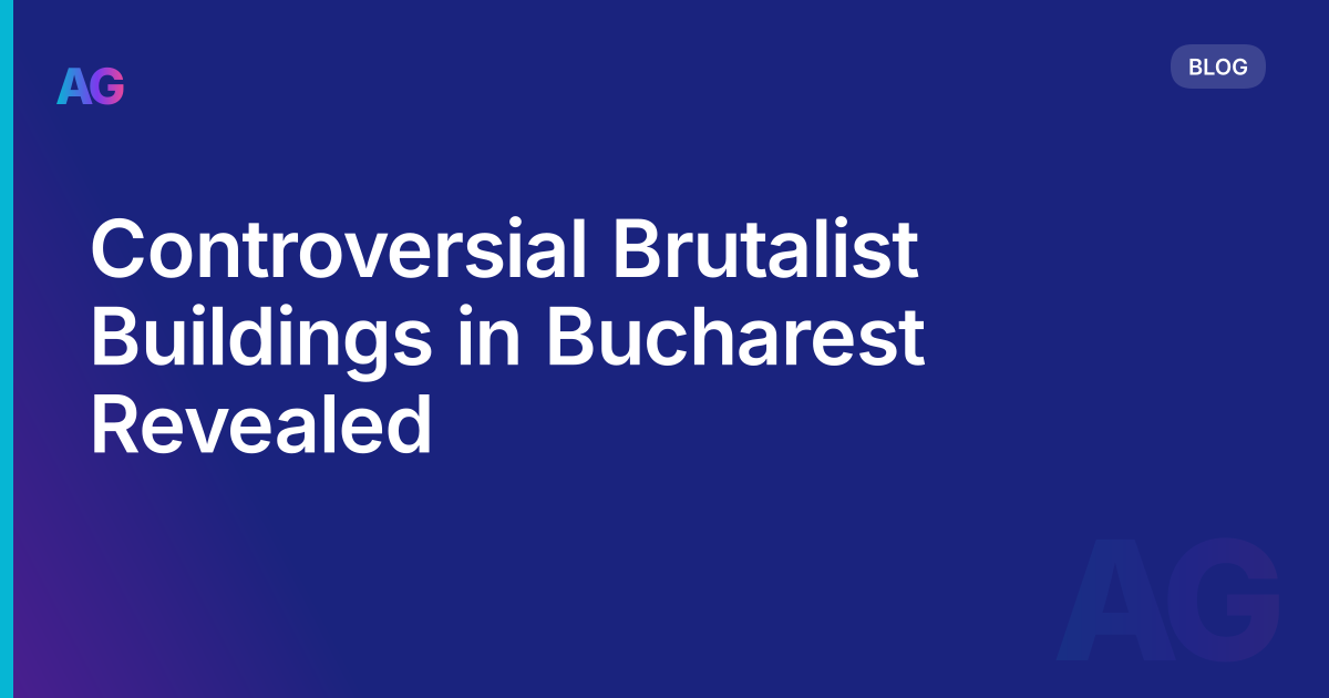 Controversial Brutalist Buildings in Bucharest Revealed