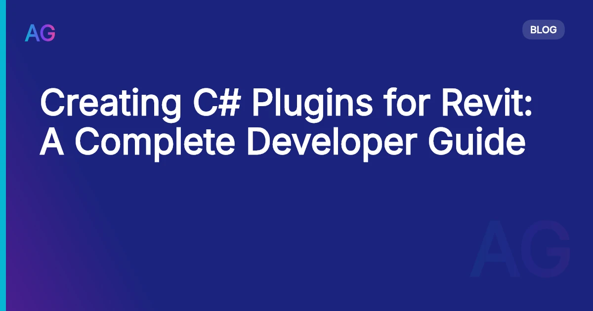 Creating C# Plugins for Revit: A Complete Developer Guide