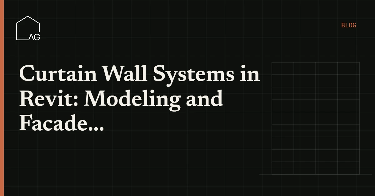 Curtain Wall Systems in Revit: Modeling and Facade BIM Coordination