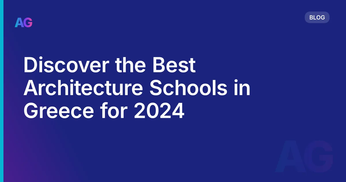 Discover the Best Architecture Schools in Greece for 2026