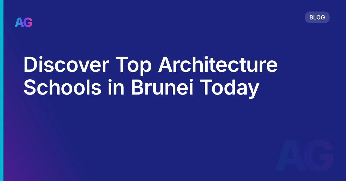 Discover Top Architecture Schools in Brunei Today