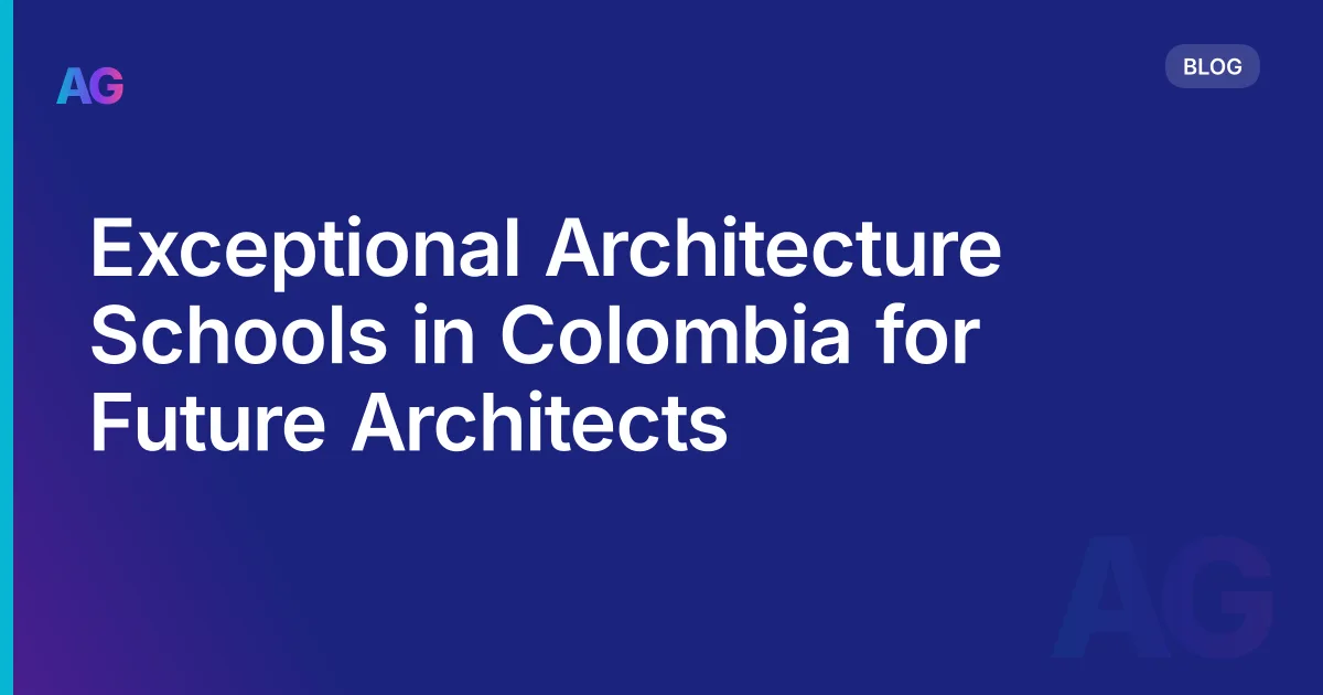 Exceptional Architecture Schools in Colombia for Future Architects