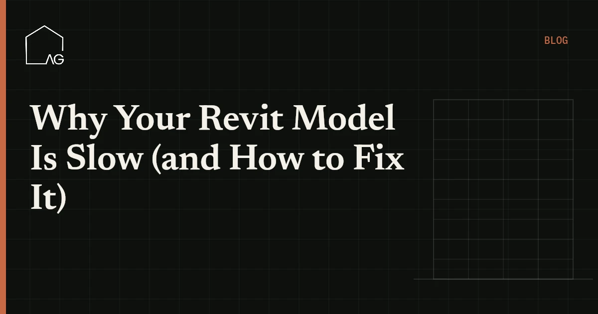 Why Your Revit Model Is Slow (and How to Fix It)