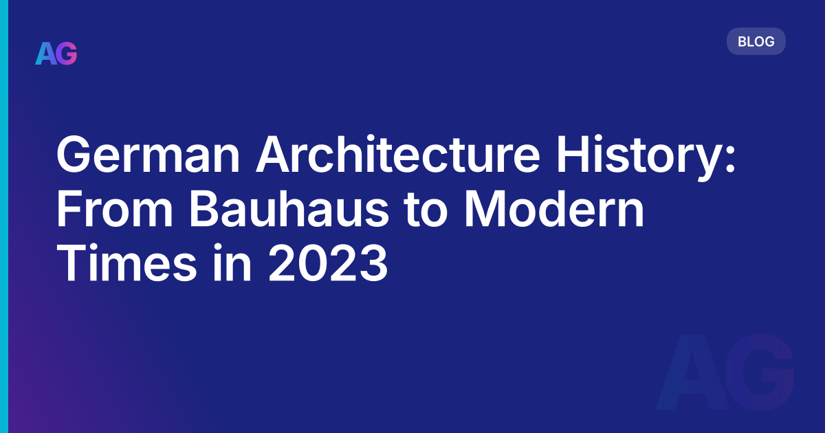 German Architecture History: From Bauhaus to Modern Times in 2023