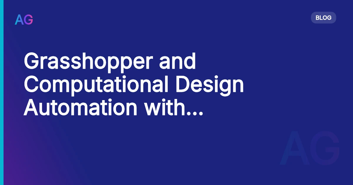 Grasshopper and Computational Design Automation with Claude Code Skills