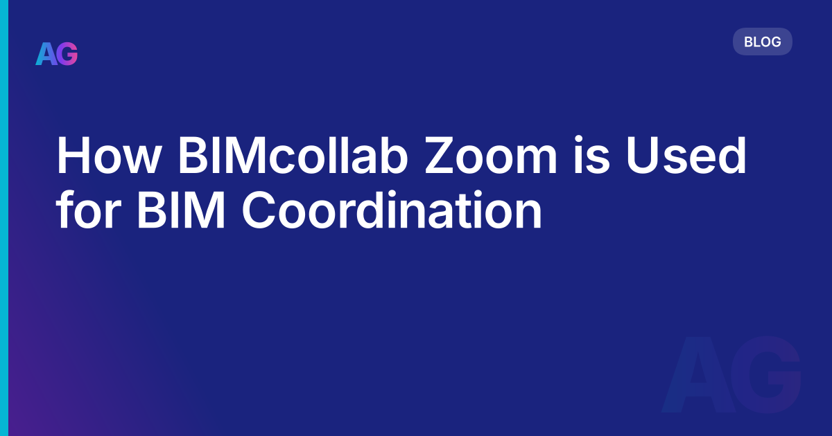 How BIMcollab Zoom is Used for BIM Coordination