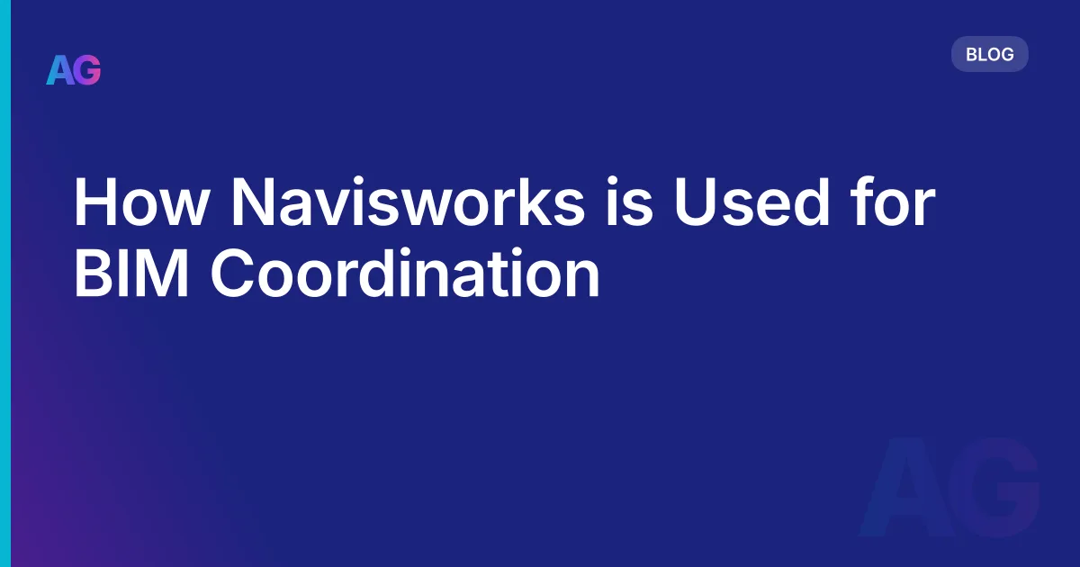 How Navisworks is Used for BIM Coordination