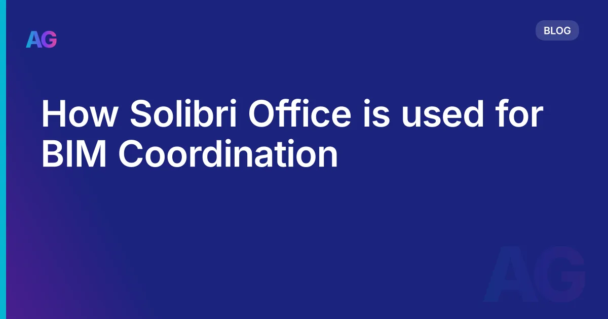 How Solibri Office is used for BIM Coordination