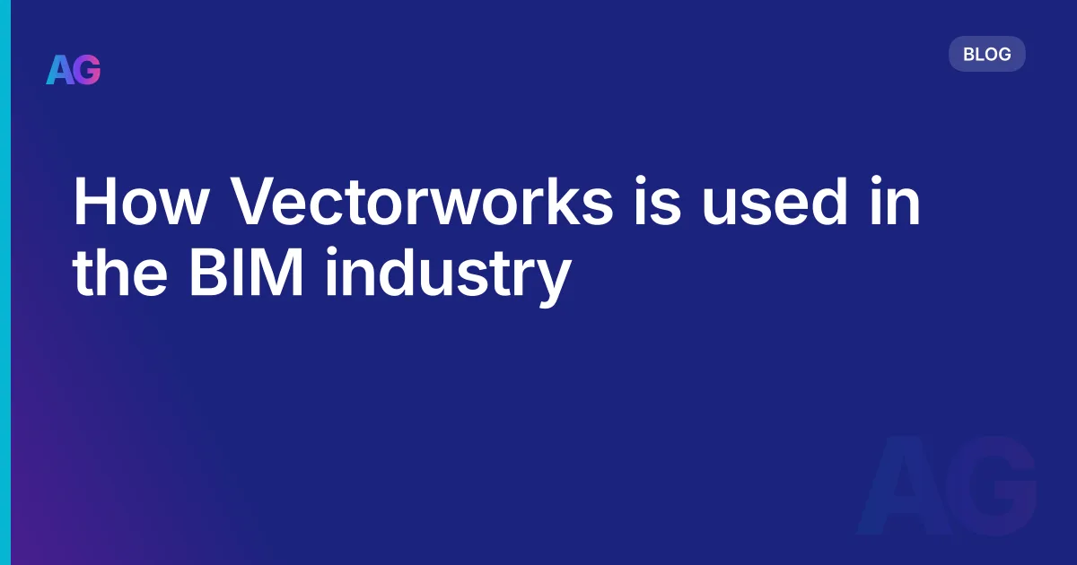 How Vectorworks is used in the BIM industry