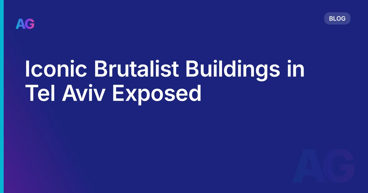Iconic Brutalist Buildings in Tel Aviv Exposed