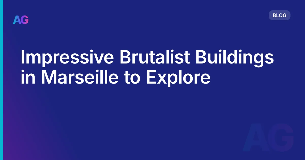 Impressive Brutalist Buildings in Marseille to Explore
