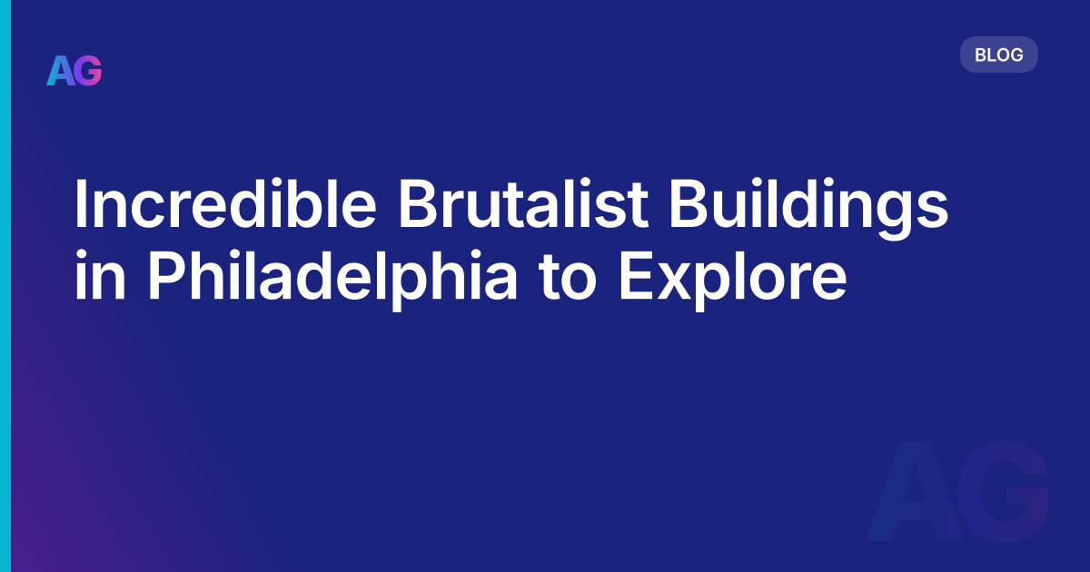 Incredible Brutalist Buildings in Philadelphia to Explore