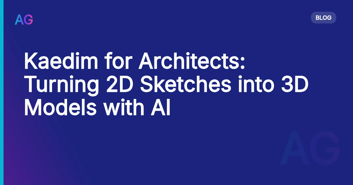 Kaedim for Architects: Turning 2D Sketches into 3D Models with AI