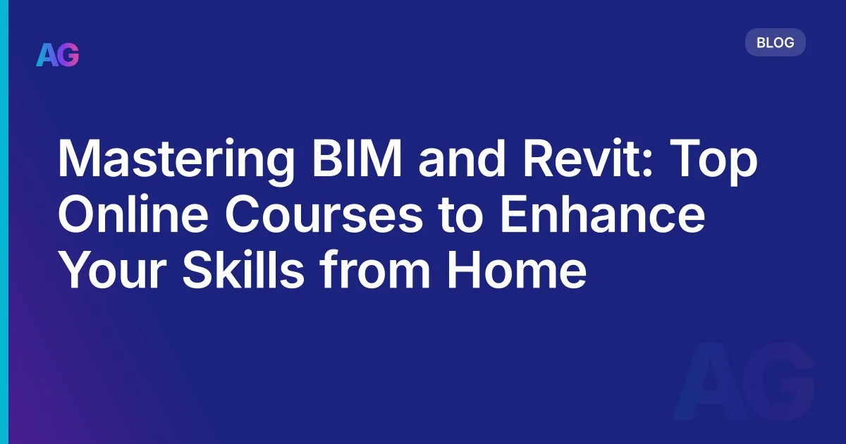 Learning BIM and Revit Online: What's Worth Your Time and Money in 2026