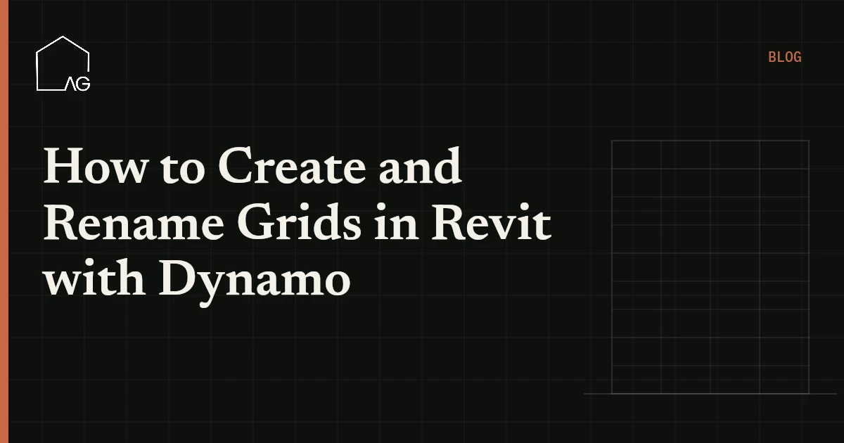How to Create and Rename Grids in Revit with Dynamo