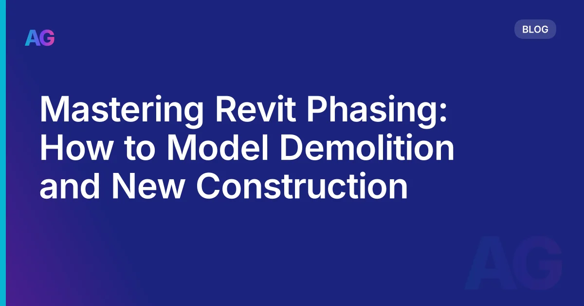 Mastering Revit Phasing: How to Model Demolition and New Construction
