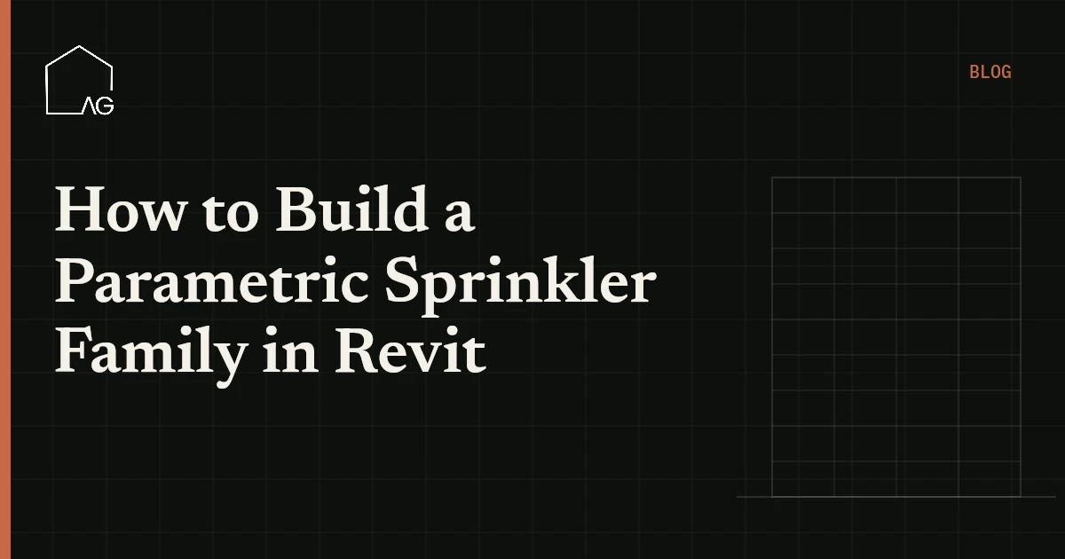 How to Build a Parametric Sprinkler Family in Revit