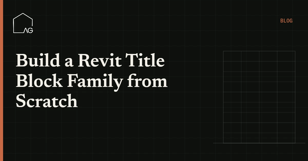 Build a Revit Title Block Family from Scratch