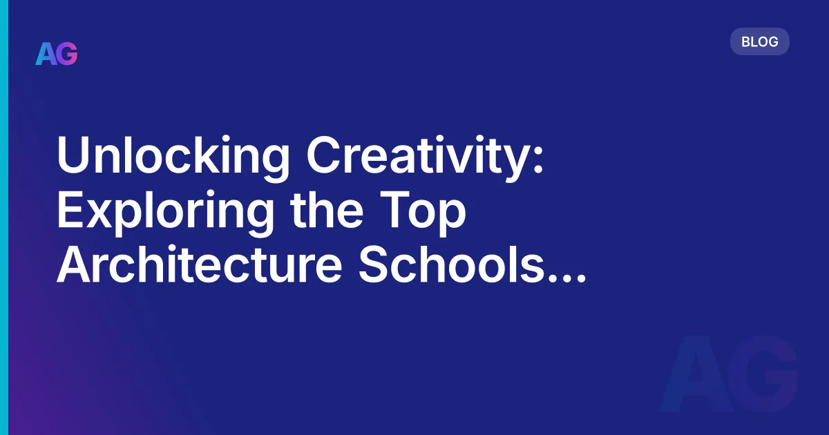 Unlocking Creativity: Exploring the Top Architecture Schools in Australia