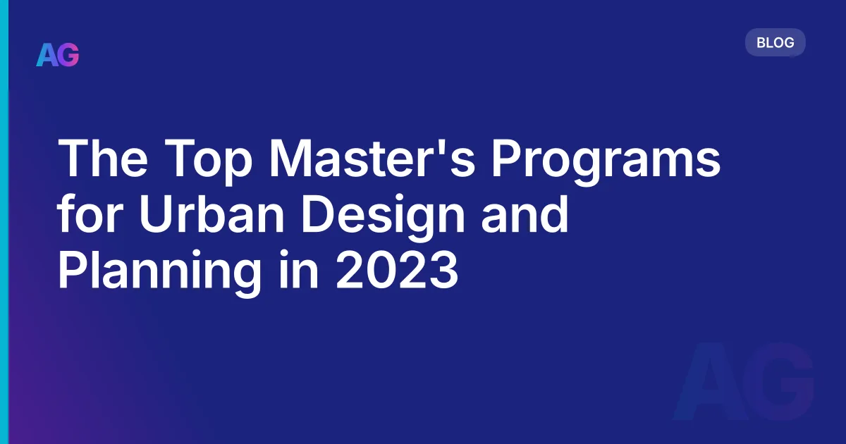 The Top Master's Programs for Urban Design and Planning in 2026