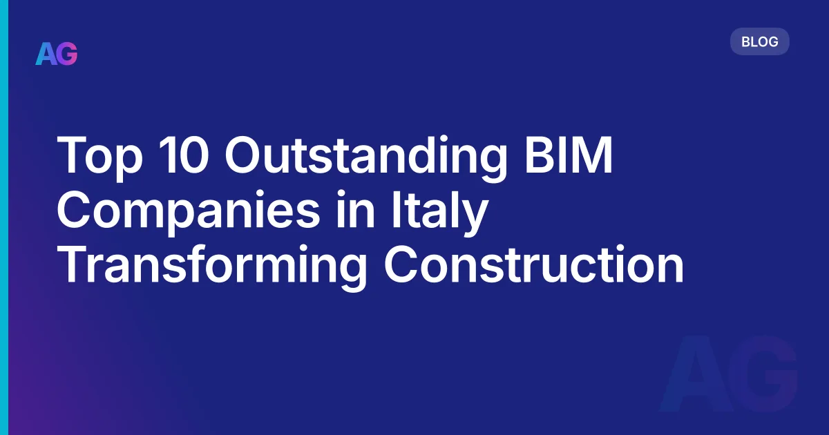 Top 10 Outstanding BIM Companies in Italy Transforming Construction