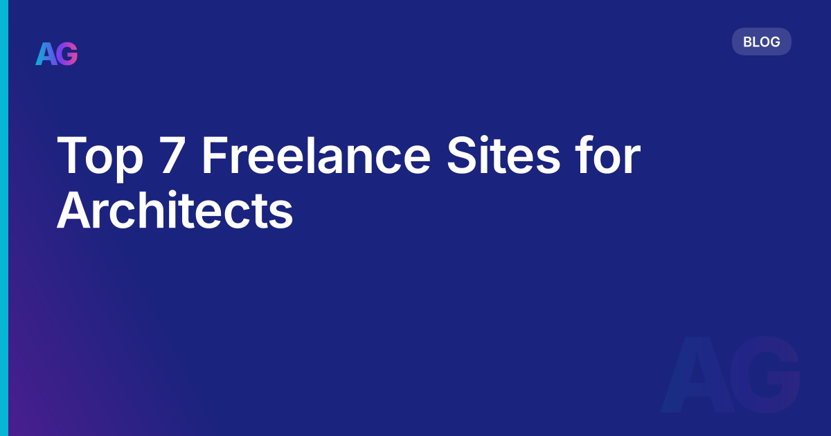 Top 7 Freelance Sites for Architects