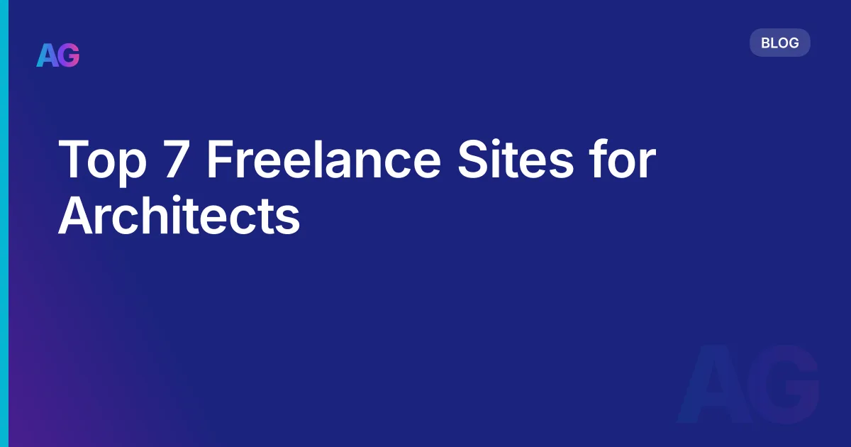 Top 7 Freelance Sites for Architects