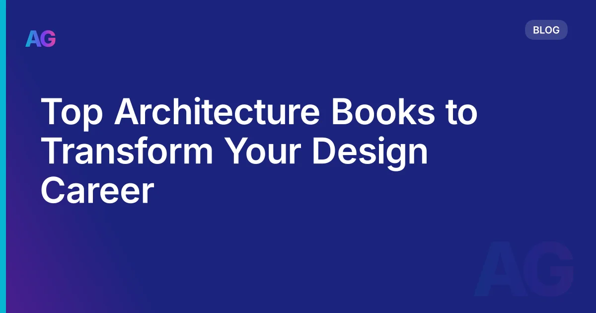 Top Architecture Books to Transform Your Design Career