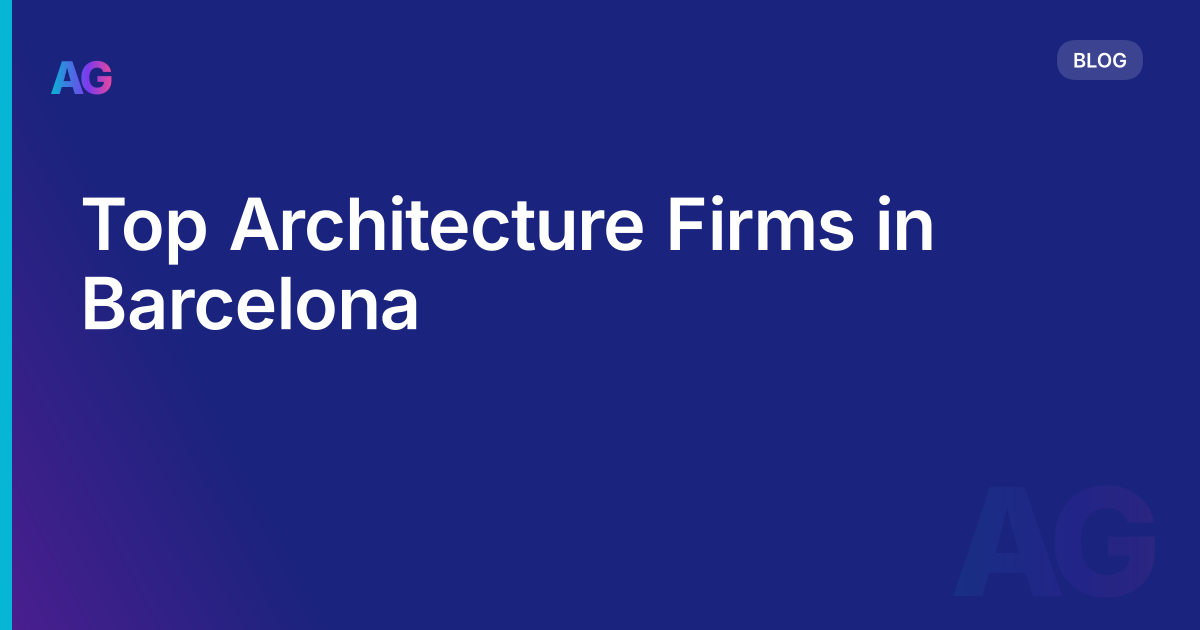Top Architecture Firms in Barcelona