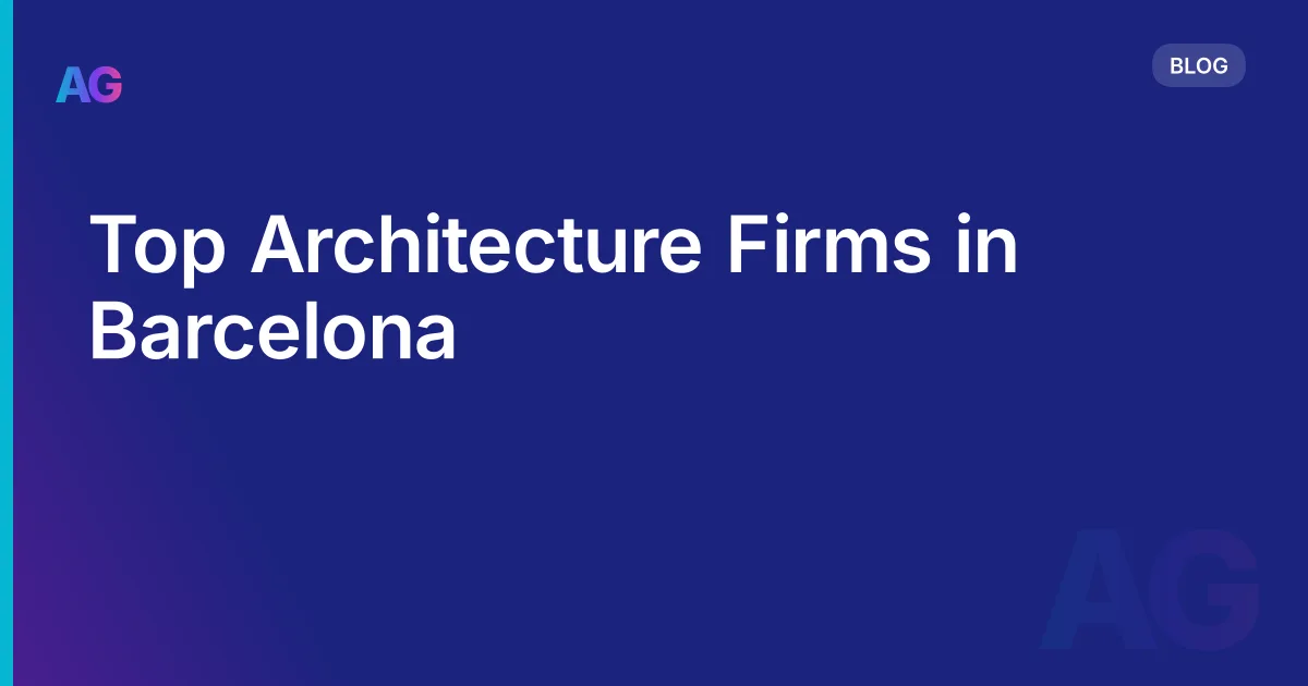Top Architecture Firms in Barcelona