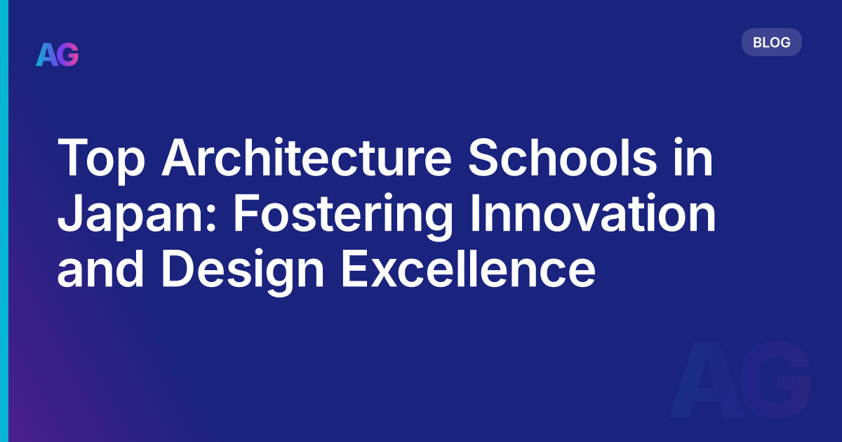 Top Architecture Schools in Japan: Fostering Innovation and Design Excellence