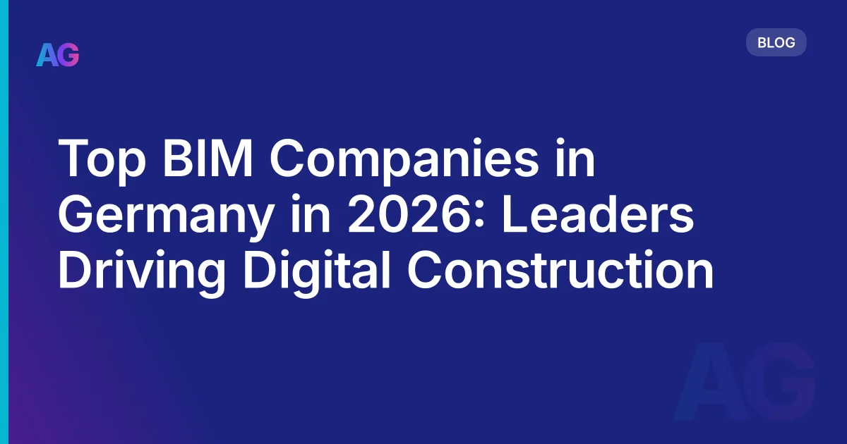 Top BIM Companies in Germany in 2026: Leaders Driving Digital Construction