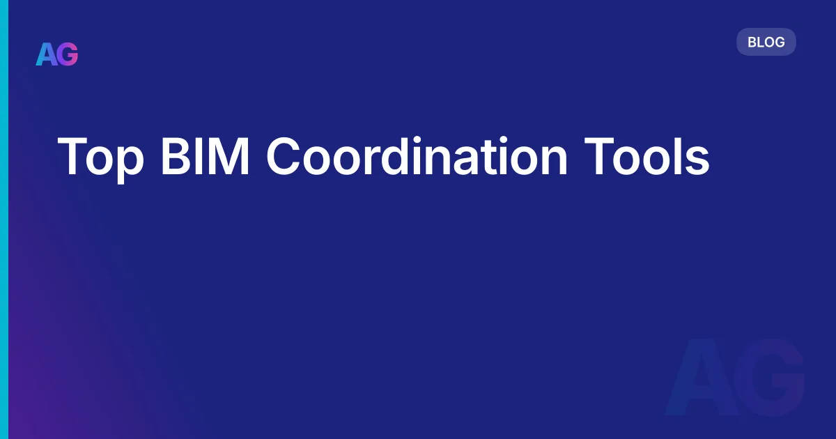Top BIM Coordination Tools
