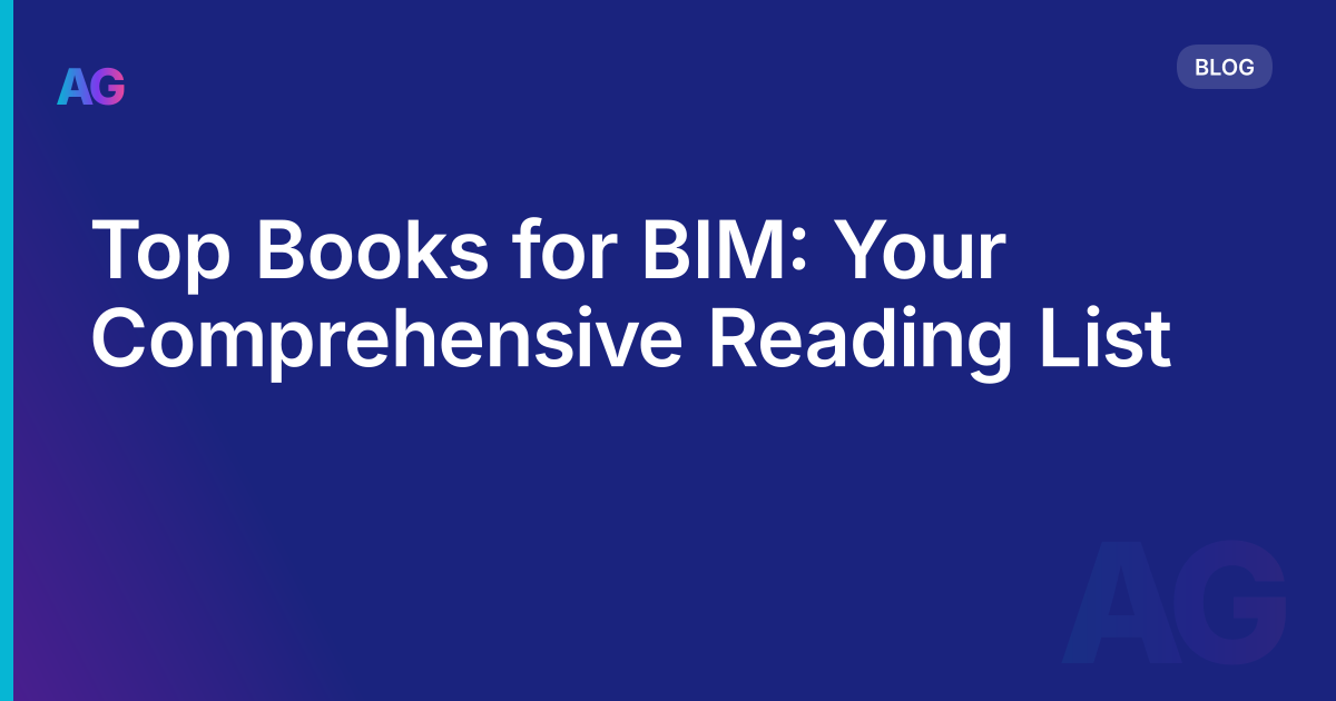 Top Books for BIM: Your Comprehensive Reading List