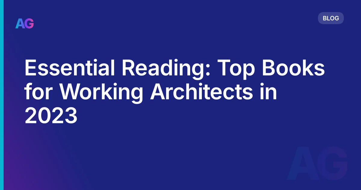 Essential Reading: Top Books for Working Architects in 2026