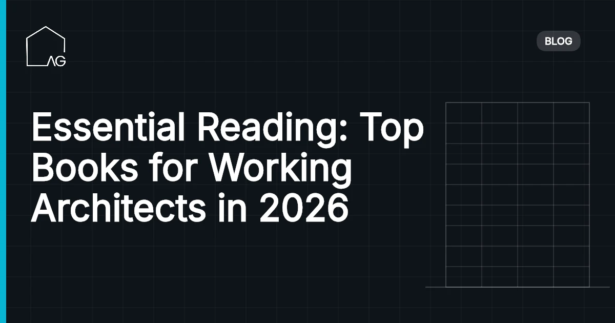 Essential Reading: Top Books for Working Architects in 2026