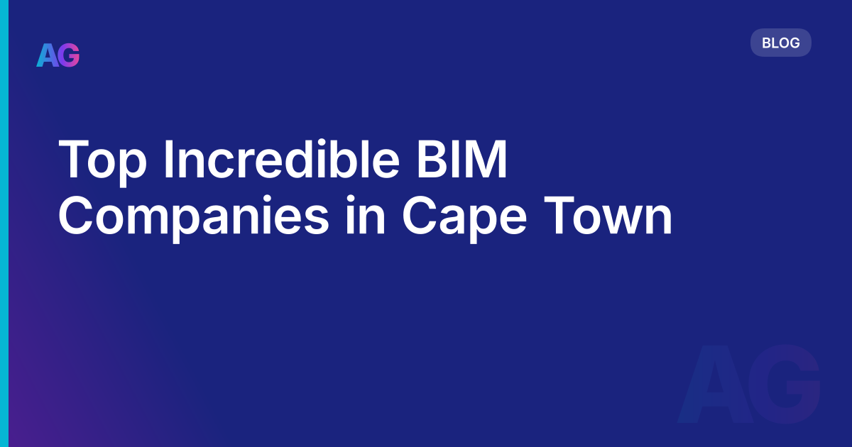 Top Incredible BIM Companies in Cape Town