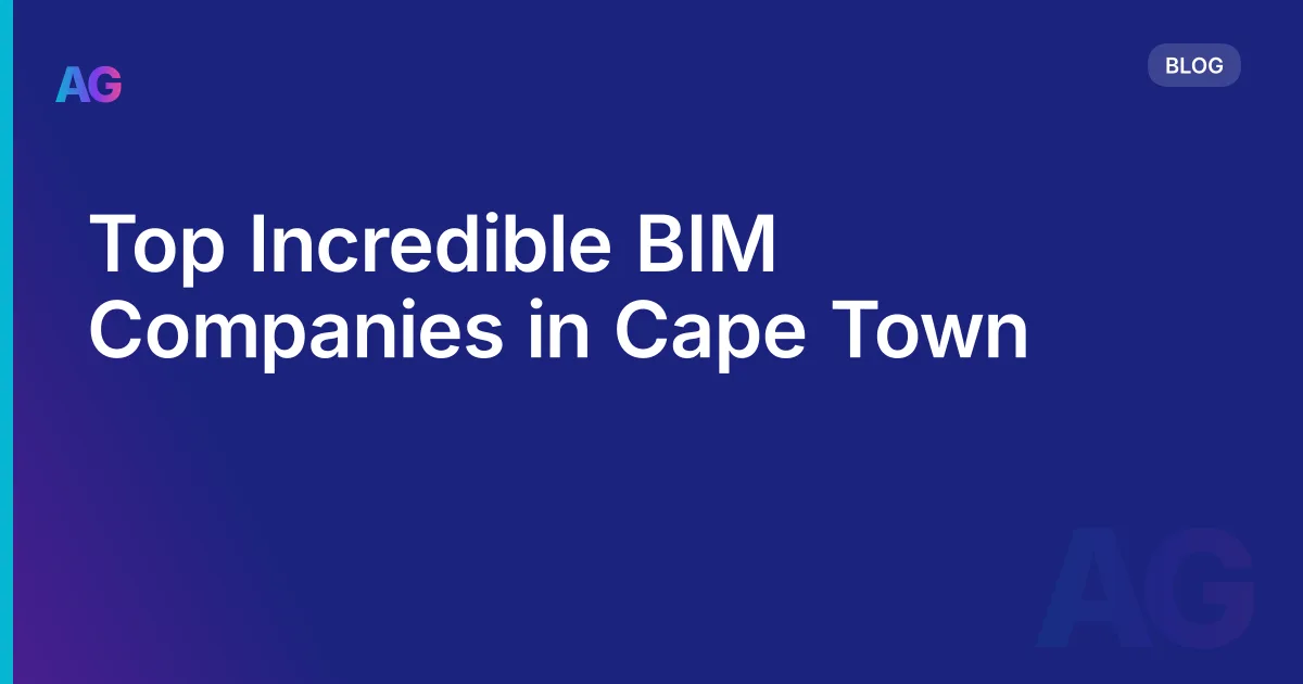 Top Incredible BIM Companies in Cape Town