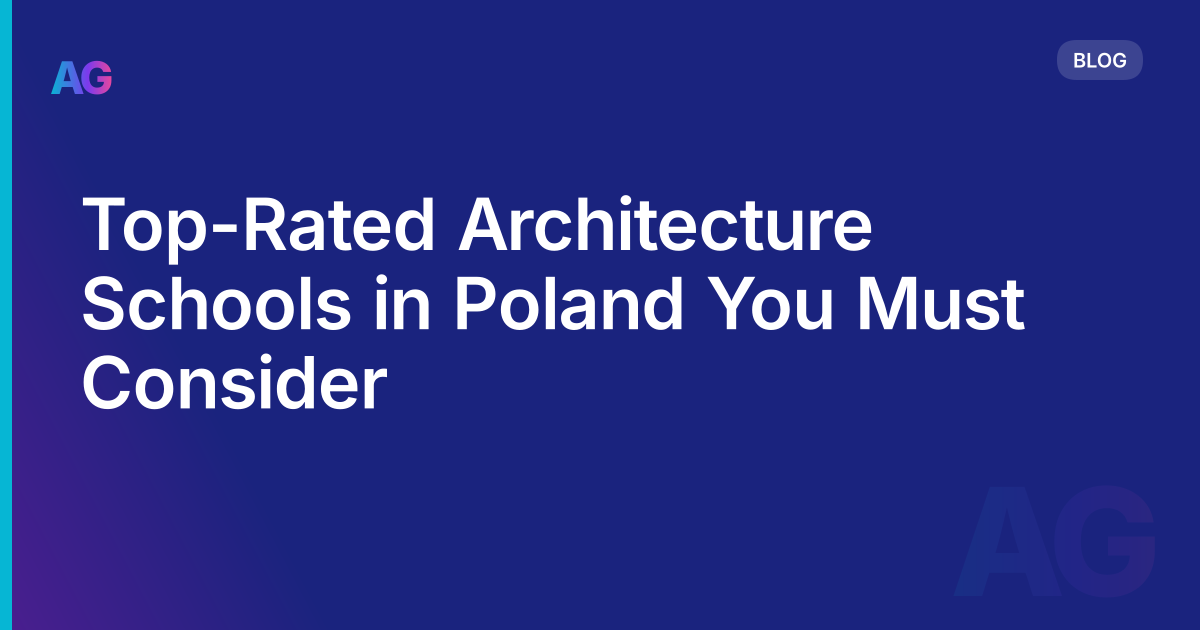 Top-Rated Architecture Schools in Poland You Must Consider